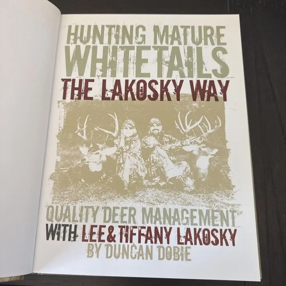 Hunting Mature Whitetail Deer The Lakosky Way Deer Management Color New